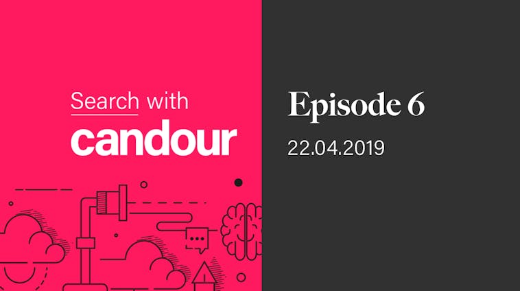 Search with Candour podcast - Episode 6