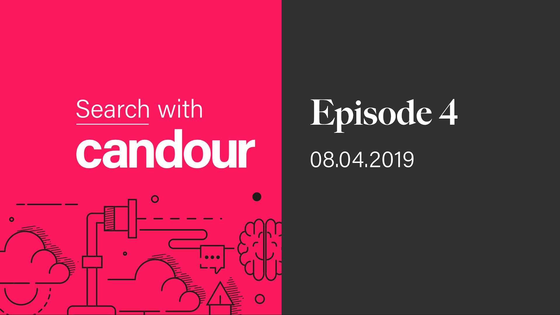 Search with Candour podcast - Episode 4