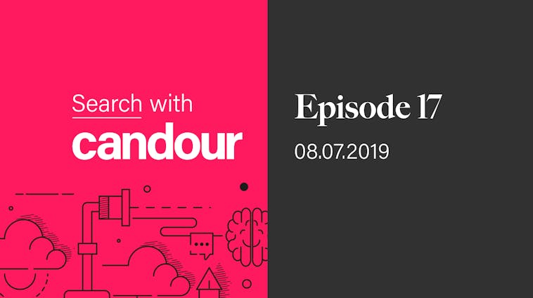 Search with Candour podcast - Episode 17